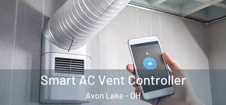  Smart AC Vent Controller Avon Lake - OH